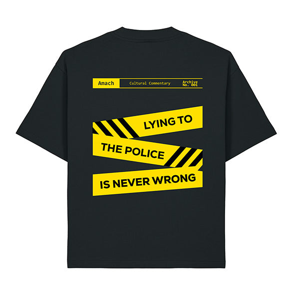 Lying to the Police t-shirt